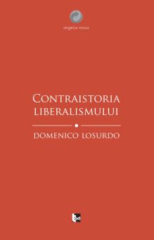 Книга «Contraistoria liberalismului» - автор Losurdo Domenico , мягкий переплёт, кол-во страниц - 480, издательство «Tact»,  серия «Angelus Novus», ISBN 978-606-8437-81-1, 2016 год