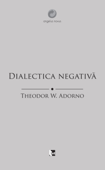 Книга «Dialectica negativă» - автор Theodor W. Adorno (Адорно Теодор Визенгрунд), мягкий переплёт, кол-во страниц - 520, издательство «Tact»,  серия «Angelus Novus», ISBN 978-606-90390-7-6, 2019 год